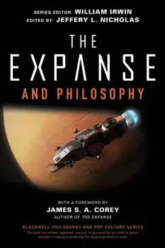 The Expanse and Philosophy. So Far Out Into the Darkness, Paperback/***