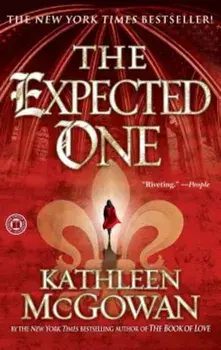 The Expected One, Paperback/Kathleen McGowan