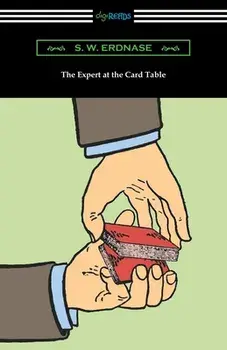 The Expert at the Card Table, Paperback/S. W. Erdnase