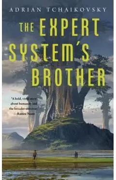 The Expert System's Brother - Adrian Tchaikovsky