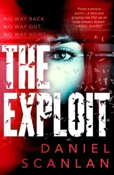 The Exploit, Paperback/Daniel Scanlan