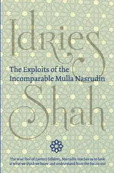 The Exploits of the Incomparable Mulla Nasrudin (Hardcover)/Idries Shah