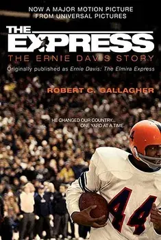 The Express: The Ernie Davis Story, Paperback/Robert C. Gallagher