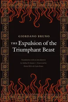 The Expulsion of the Triumphant Beast (New Edition), Paperback/Giordano Bruno