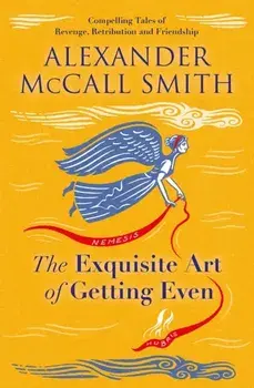 The Exquisite Art of Getting Even. New in Paperback, Paperback/***