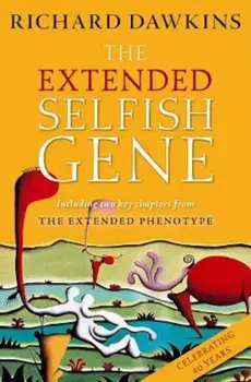 The Extended Selfish Gene, Hardcover/Richard Dawkins