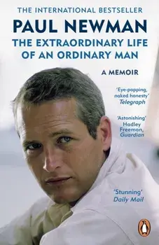 The Extraordinary Life of an Ordinary Man. A Memoir, Paperback/Paul Newman
