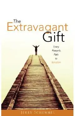 The Extravagant Gift - Jerry Schemmel