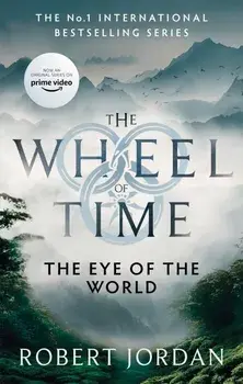 The Eye Of The World. Book 1 of the Wheel of Time (Soon to be a major TV series), Paperback/Robert Jordan