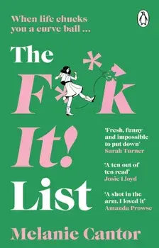 The F**k It! List, Paperback/Melanie Cantor