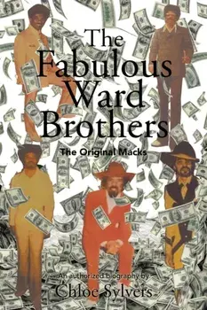 The Fabulous Ward Brothers: The Original Macks, Paperback/Chloe Sylvers