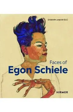 The Faces of Egon Schiele: Self-Portraits - Elisabeth Leopold