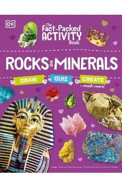 The Fact-Packed Activity Book: Rocks and Minerals: With More Than 50 Activities, Puzzles, and More! - Dk