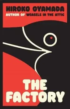 The Factory, Hardback/Hiroko Oyamada