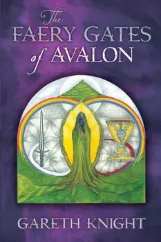 The Faery Gates of Avalon, Paperback/Gareth Knight