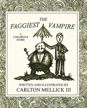 The Faggiest Vampire, Paperback/Carlton Mellick III