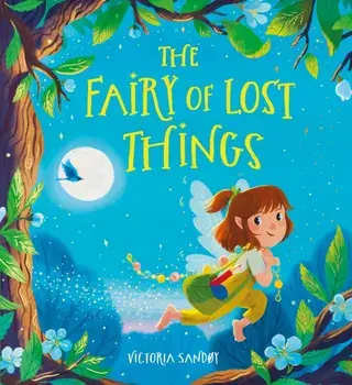 The Fairy of Lost Things PB, Paperback/Victoria Sandøy