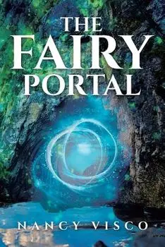 The Fairy Portal, Paperback/Nancy Visco