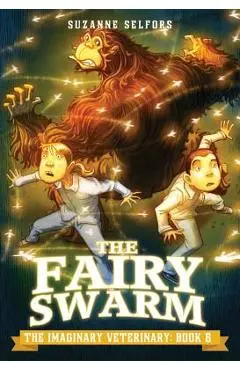 The Fairy Swarm - Suzanne Selfors