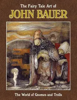 The Fairy Tale Art of John Bauer, Paperback/John Bauer