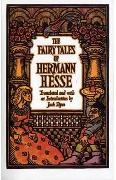 The Fairy Tales of Hermann Hesse - Hermann Hesse