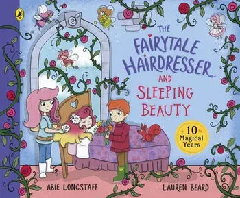 The Fairytale Hairdresser and Sleeping Beauty, Paperback/Abie Longstaff