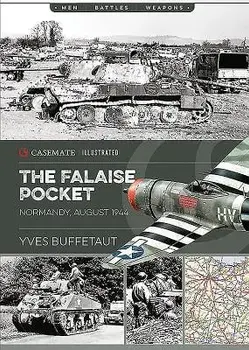 The Falaise Pocket: Normandy, August 1944, Paperback/Yves Buffetaut