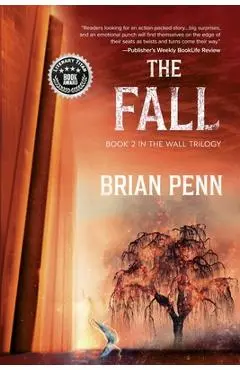 The Fall: Book 2 in The Wall Trilogy - Brian Penn