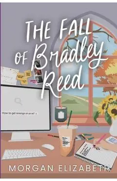 The Fall of Bradley Reed - Morgan Elizabeth