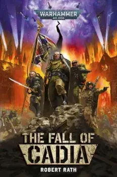 The Fall of Cadia, Paperback/Robert Rath