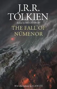 The Fall of Numenor. And Other Tales from the Second Age of Middle-Earth, Hardback/J.R.R. Tolkien