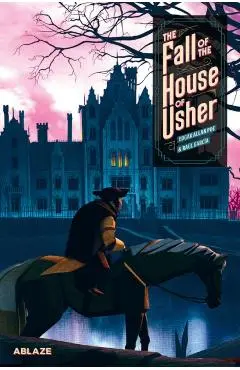 The Fall of the House of Usher: A Graphic Novel - Edgar Allan Poe
