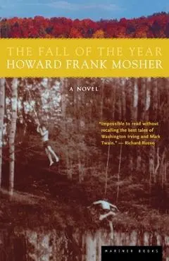 The Fall of the Year - Howard Frank Mosher