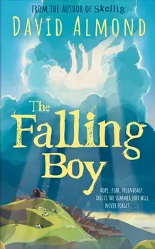 The Falling Boy, Paperback/David Almond