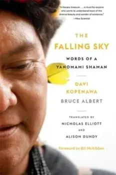 The Falling Sky. Words of a Yanomami Shaman, 2 ed, Paperback/***