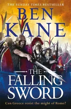 The Falling Sword, Paperback/Ben Kane