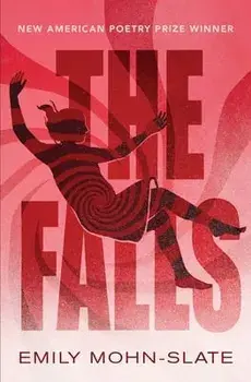 The Falls, Paperback/Emily Mohn-Slate