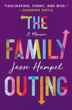 The Family Outing. A Memoir, Paperback/Jessi Hempel