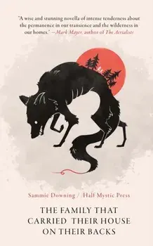 The Family That Carried Their House on Their Backs, Paperback/Sammie Downing