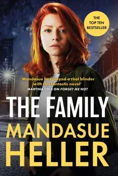The Family. The gripping new page-turner from the million-copy bestselling Queen of Manchester crime, Hardback/Mandasue Heller