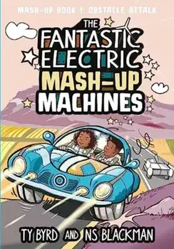 The Fantastic Electric Mash-Up Machines. Obstacle Attack!, Paperback/NS Blackman