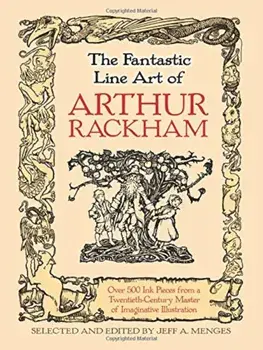 The Fantastic Line Art of Arthur Rackham, Paperback/Arthur Rackham