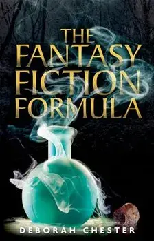 The Fantasy Fiction Formula, Paperback/Deborah Chester