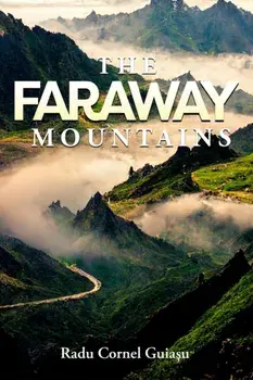 The Faraway Mountains, Hardback/Radu Guiasu