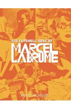 The Farewell Song of Marcel Labrume - Attilio Micheluzzi