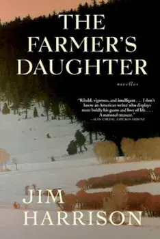 The Farmer's Daughter, Paperback/Jim Harrison