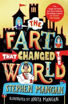 The Fart that Changed the World, Paperback/Stephen Mangan