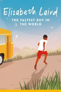 The Fastest Boy in the World, Paperback/Elizabeth Laird