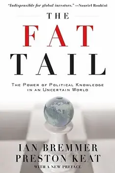 The Fat Tail: The Power of Political Knowledge in an Uncertain World, Paperback/Ian Bremmer