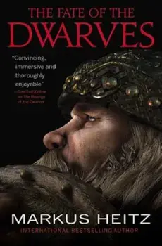 The Fate of the Dwarves, Paperback/Markus Heitz